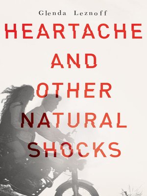 cover image of Heartache and Other Natural Shocks